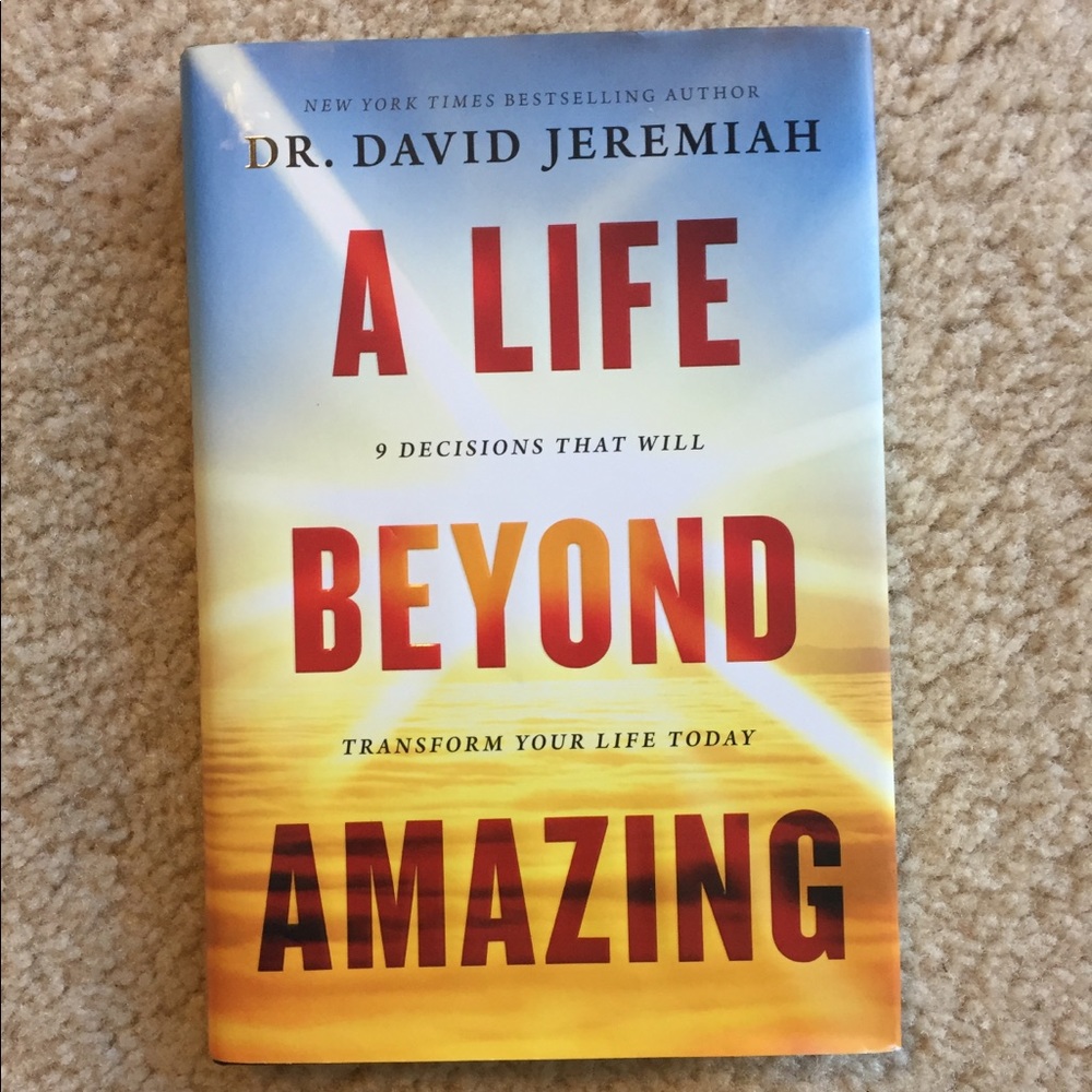 A Life Beyond Amazing (Book) Dr. David Jeremiah